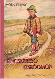 Kincskereső Kisködmön - Móra Feremc