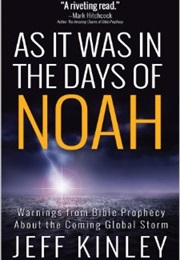 As It Was in the Days of Noah (Jeff Kinley)