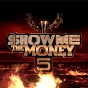 Show Me the Money 5