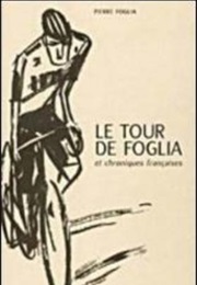 Le Tour De Foglia (Pierre Foglia)