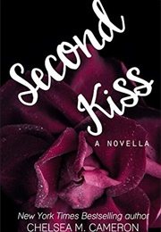 Second Kiss (Chelsea M. Cameron)