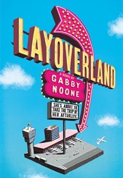 Layoverland (Gabby Noone)