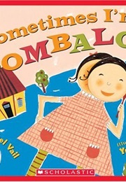 Sometimes I'm Bombaloo (Rachel Vail)