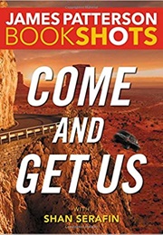Come and Get Us (James Patterson)