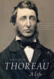 Henry David Thoreau - A Life (Laura Dassow Walls)
