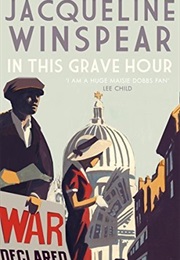 In This Grave Hour (Winspear)
