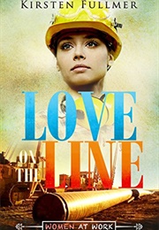 Love on the Line (Kirsten Fullmer)