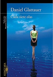 Cada Siete Olas (Daniel Glattauer)
