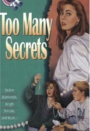 Too Many Secrets (Patricia H. Rushford)