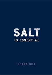 Salt Is Essential (Shaun Hill)