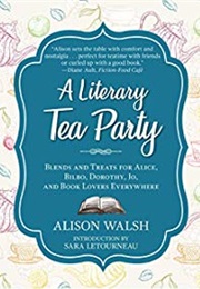 A Literary Tea Party (Alison Walsh)