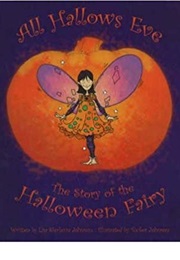 All Hallow&#39;s Eve- The Story of the Halloween Fairy (Lisa Sferlazza Johnon)