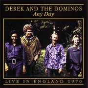 Derek & the Dominos - Any Day