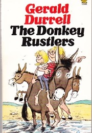 The Donkey Rustlers (Gerald Durrell)