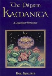 The Pilgrim Kamanita (Karl Gjellerup)
