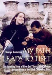 My Path Leads to Tibet