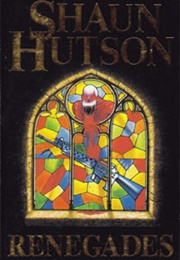 Renegades (Shaun Hutson)