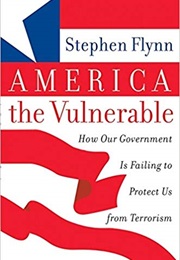 America the Vulnerable (Stephen Flynn)