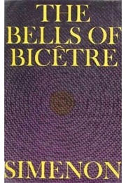 The Bells of Bicetre (Georges Simenon)