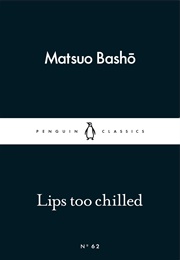 Lips Too Chilled (Matsuo Bashō)