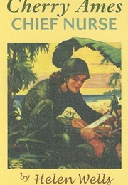 Cherry Ames, Chief Nurse (Helen Wells)