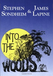 Into the Woods (Stephen Sondheim and James Lapine)