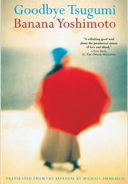 Goodbye Tsugumi - Banana Yoshimoto