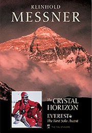 The Crystal Horizon (Reinhold Messner)