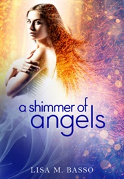 A Shimmer of Angels (Lisa M. Basso)