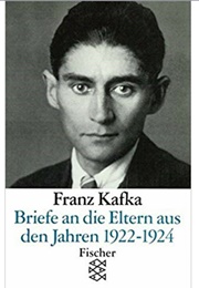 Briefe an Die Eltern (Franz Kafka)