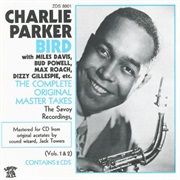 Charlie Parker - Bird: The Complete Original Master Takes
