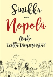 Onko Teillä Tämmöistä? (Sinikka Nopola)