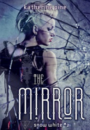 The Mirror (Katherine Pine)