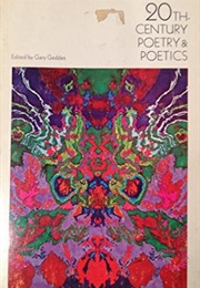 20th Century Poets and Poetics (Garry Geddes)