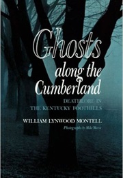 Ghosts Along the Cumberland (William Montel)