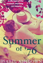 Summer of '76 (Isabel Ashdown)