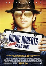 Dickie Roberts:  Former Child Star (2003)