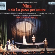 Nina O Sia La Pazza Per Amore (Paisiello)