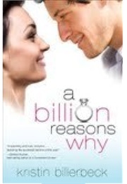 A Billion Reasons Why (Kristin Billerbeck)