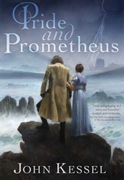 Pride and Prometheus (John Kessel)