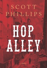 Hop Alley (Scott Phillips)