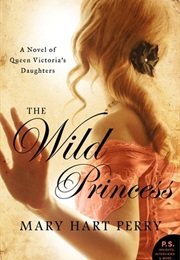 The Wild Princess (Mary Hart Perry)