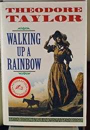 Walking Up a Rainbow (Theodore Taylor)