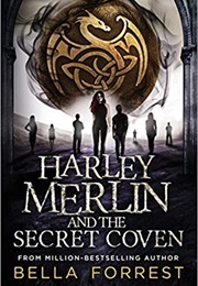 Harley Merlin and the Secret Coven (Bella Forrest)