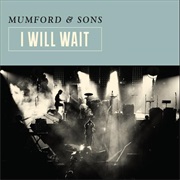 I Will Wait - Mumford &amp; Sons