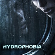 Hydrophobia
