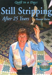 Still Stripping After 25 Years (Eleanor Burns)