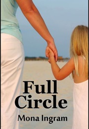 Full Circle (Mona Ingram)