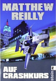 Auf Crashkurs (Matthew Reilly)
