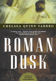 Roman Dusk (Chelsea Quinn Yarbro)